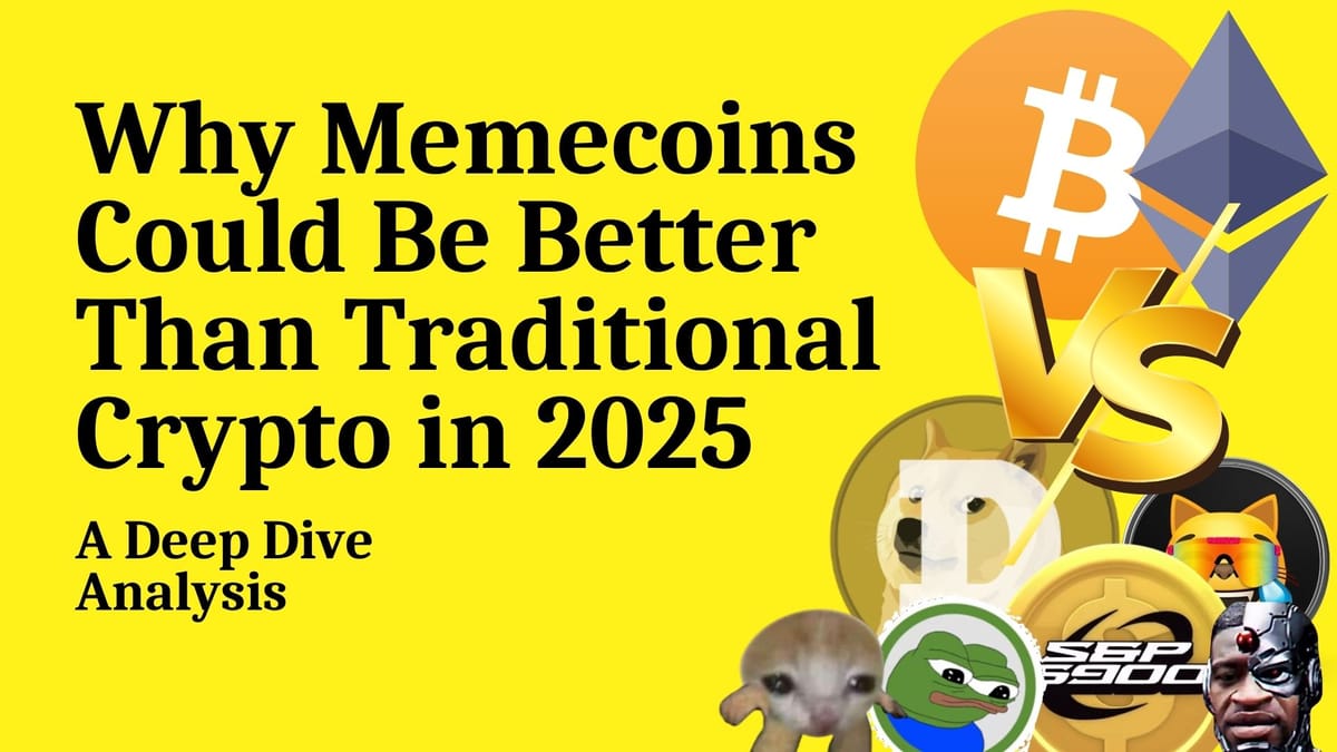 Why Memecoins Could Outperform Traditional Crypto in 2025: A Deep Dive Analysis