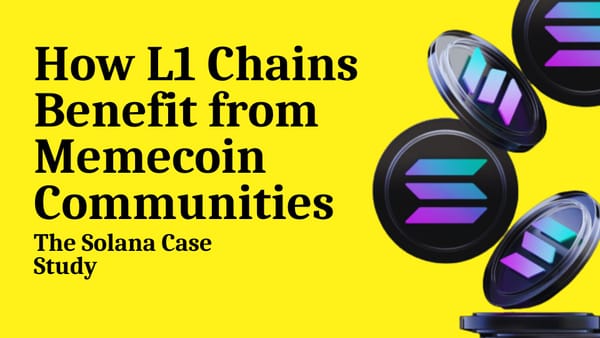 How L1 Blockchains Benefit from Meme Coin Communities: The Solana Case Study